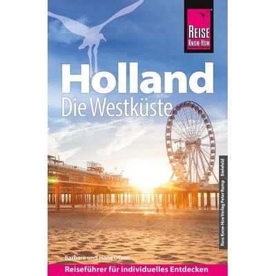 Reise Know-How Reiseführer Holland - Die Westküste mit Amsterdam, Den Haag und Rotterdam, Taschenbuch von Barbara Otzen,Hans Otzen, Reise Know-how