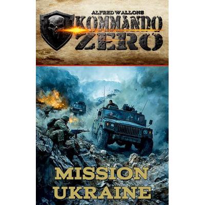 Kommando Zero Band 2, Taschenbuch von Alfred Wallon, EK-2 Publishing, 978-3-96403-463-2