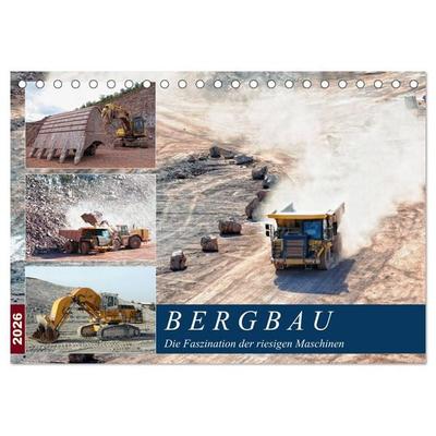 Bergbau - Die Faszination der riesigen Maschinen (Tischkalender 2026 DIN A5 quer), CALVENDO Monatskalender