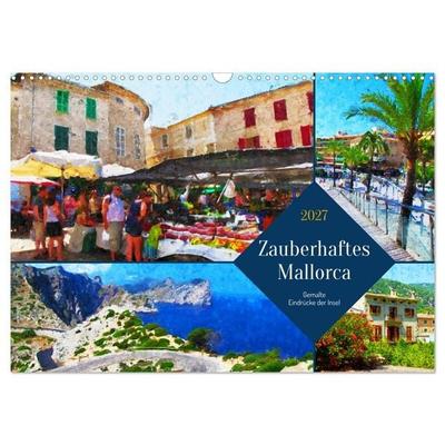 Zauberhaftes Mallorca - Gemalte Eindrücke der Insel (Wandkalender 2027 DIN A3 quer), CALVENDO Monatskalender