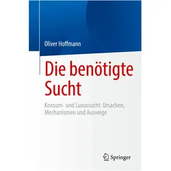 Die benötigte Sucht, Ratgeber von Oliver Hoffmann