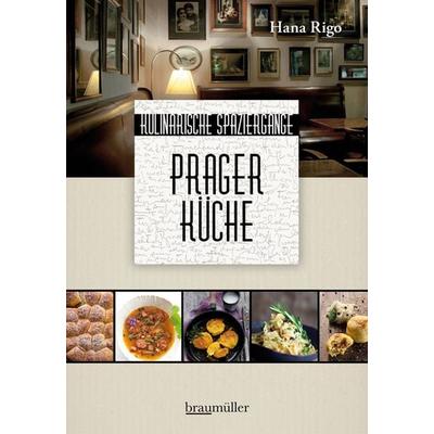 Prager Küche, Gebundene Ausgabe von Hana Rigo, Braumüller Verlag, 978-3-99100-248-2