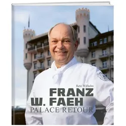 Franz W. Faeh – Palace retour, Biografien von Reto Wilhelm