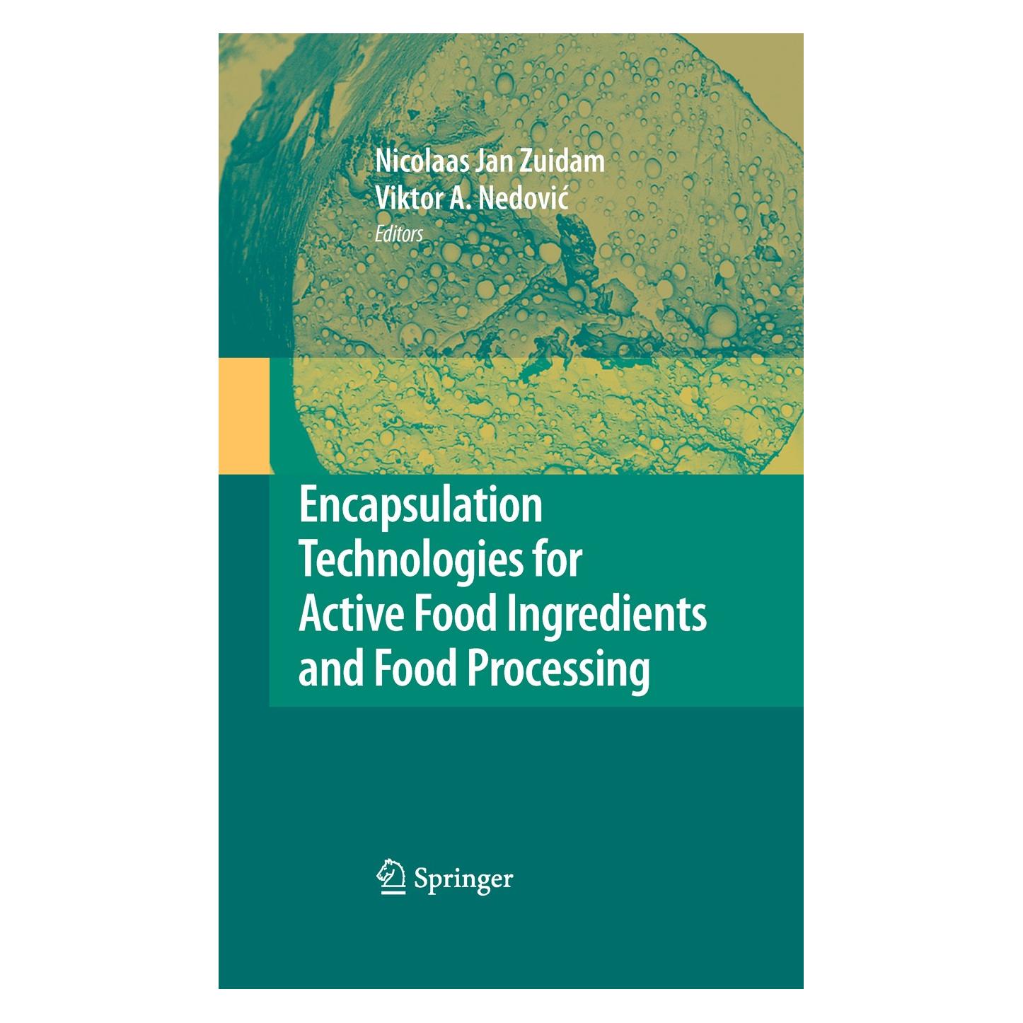 Springer Encapsulation Technologies for Active Food Ingredients and Food Processing (Englisch, Hardcover, N.J. Zuidam, Viktor Nedovic) (9781441910073)