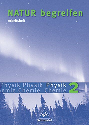 Gerda Haas - Natur begreifen Physik / Chemie - Ausgabe 2003: Arbeitsheft 2 (Teil Physik) Lernstufen 7-9 - Preis vom 30.09.2026 09:01:18 h