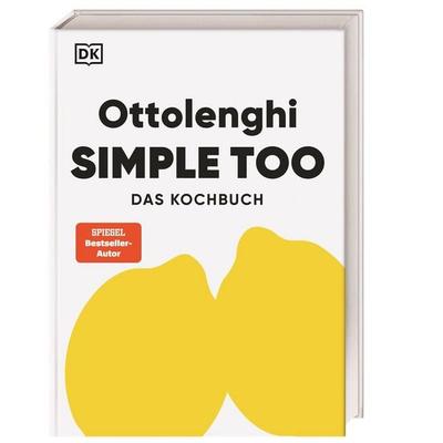 Ottolenghi Simple too, Gebundene Ausgabe von Yotam Ottolenghi,Verena Lochmuller, DK Verlag Dorling Kindersley, 978-3-8310-5335-3