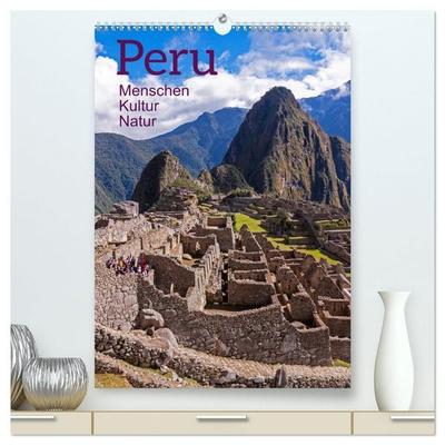 Peru - Kultur - Menschen - Natur (hochwertiger Premium Wandkalender 2027 DIN A2 hoch), Kunstdruck in Hochglanz