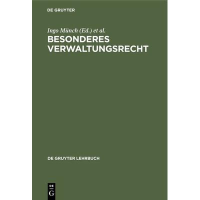 Besonderes Verwaltungsrecht, Gebundene Ausgabe von , De Gruyter, 978-3-11-008642-3