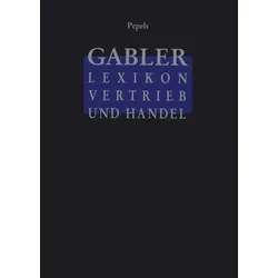 Gabler Lexikon Vertrieb und Handel, Fachbücher von Werner Pepels