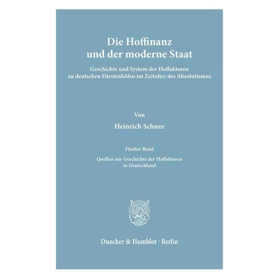 Duncker & Humblot Die Hoffinanz und der moderne Staat. (Deutsch, Softcover, Heinrich Schnee) (55342843)
