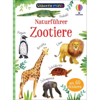 Usborne Minis Naturführer: Zootiere, Taschenbuch von Kate Nolan, Usborne, 978-1-78941-761-6