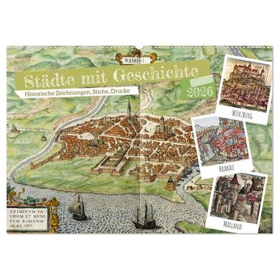 Städte mit Geschichte: Historische Zeichnungen, Stiche, Drucke (Wandkalender 2026 DIN A2 quer), CALVENDO Monatskalender
