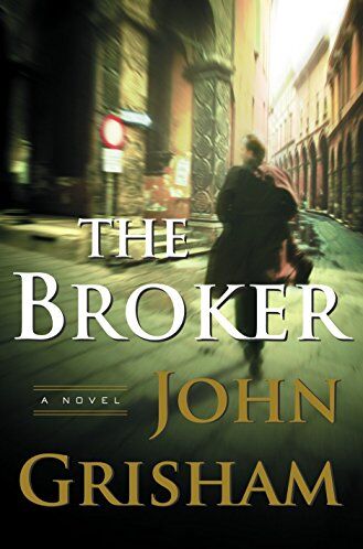 John Grisham - The Broker: A Novel - Preis vom 09.10.2026 07:28:09 h