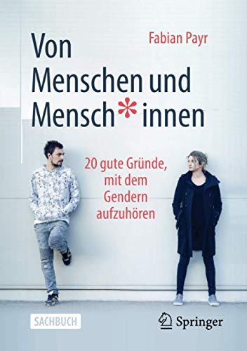Fabian Payr - Von Menschen und Mensch*innen: 20 gute Gründe, mit dem Gendern aufzuhören - Preis vom 09.10.2026 07:28:09 h