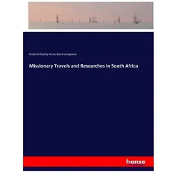 Missionary Travels and Researches in South Africa, Ratgeber von David Livingstone, Frederick Stanley Arnot