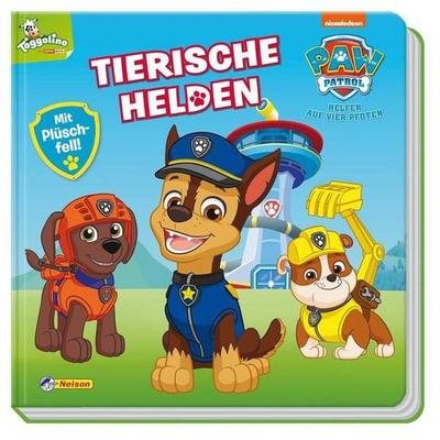 PAW Patrol: Tierische Helden Fühl-Bilderbuch, Gebundene Ausgabe von , Nelson