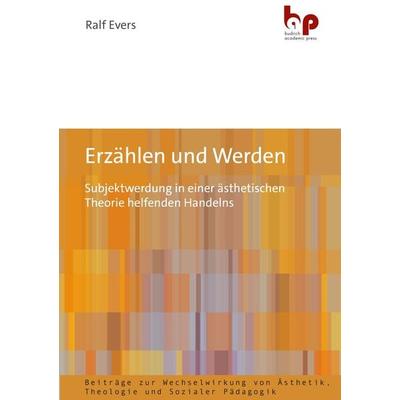 Erzählen und Werden, Taschenbuch von Ralf Evers, Barbara Budrich Academic Press, 978-3-96665-097-7