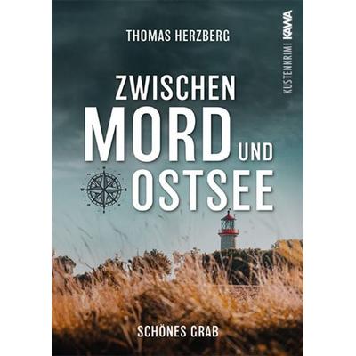 Schönes Grab (Zwischen Mord und Ostsee - Küstenkrimi 4), Taschenbuch von Thomas Herzberg, Kampenwand, 978-3-9866014-9-2
