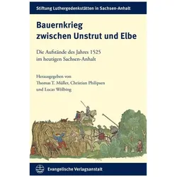 Bauernkrieg zwischen Unstrut und Elbe, Fachbücher von Christian Philipsen, Thomas T. Müller, Lucas Wölbling