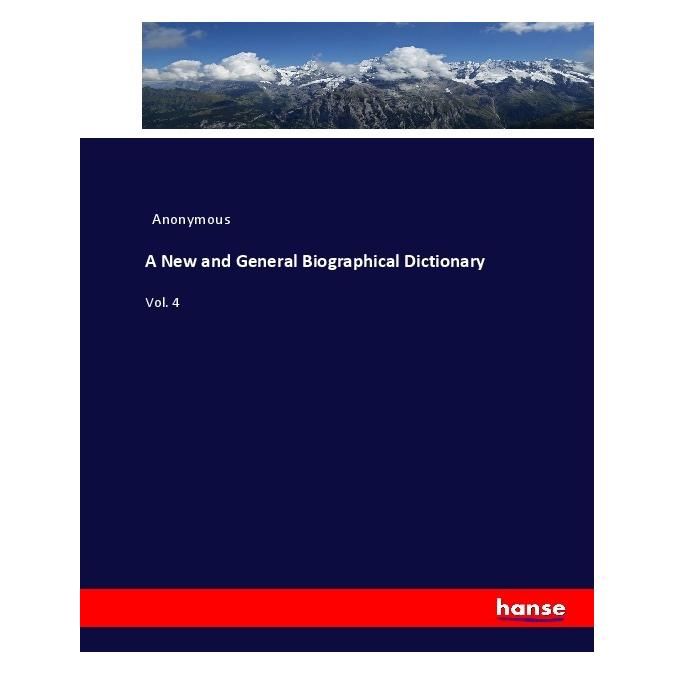 Hansebooks A New and General Biographical Dictionary (Deutsch, Softcover, Anonymous) (55912841)