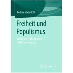 Freiheit und Populismus, Fachbücher von András Máté-Tóth