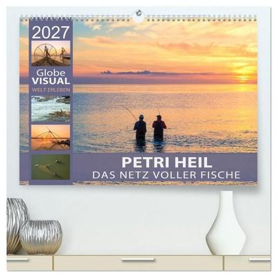 PETRI HEIL - Das Netz voller Fische (hochwertiger Premium Wandkalender 2027 DIN A2 quer), Kunstdruck in Hochglanz