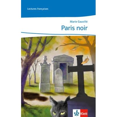 Paris noir, Taschenbuch von Marie Gauvillé, Klett Schulbuchverlag, 978-3-12-591847-4