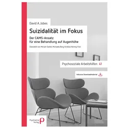 Suizidalität im Fokus, Fachbücher von A. Jobes, Miriam Santel, Kristina Hennig-Fast, Michaela Berg