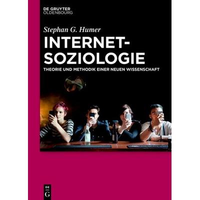 Internetsoziologie, Gebundene Ausgabe von Stephan Humer, De Gruyter Mouton, 978-3-11-055711-4