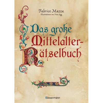 Das große Mittelalter Rätselbuch (Enigma 2). Bilderrätsel, Scherzfragen, Paradoxien, logische und mathematische Herausforderungen, Taschenbuch von