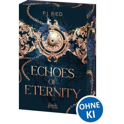 Echoes of Eternity (Eternity-Dilogie, Band 1), Taschenbuch von P.J. Ried, Loewe, 978-3-7432-2580-0