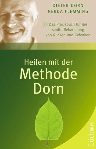 Dieter Dorn - Heilen mit der Methode Dorn: Das Praxisbuch für die sanfte Behandlung von Rücken und Gelenken - Preis vom 30.09.2026 22:30:23 h