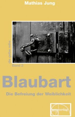 Mathias Jung - Blaubart - Die Befreiung der Weiblichkeit - Preis vom 30.09.2026 09:01:18 h