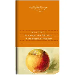 Grundlagen des Zeichnens, Belletristik von Helmut Moysich, John Ruskin