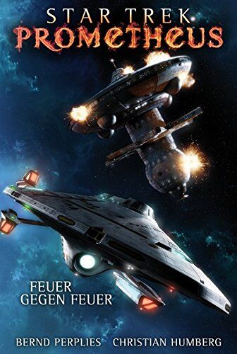 Bernd Perplies - Star Trek - Prometheus 1: Feuer gegen Feuer - Preis vom 09.10.2026 07:28:09 h
