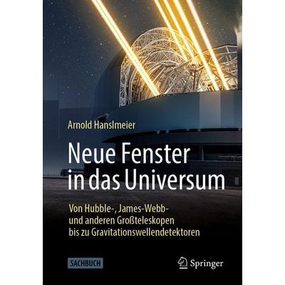 Neue Fenster in das Universum, Taschenbuch von Arnold Hanslmeier, Springer Berlin, 978-3-662-67745-2