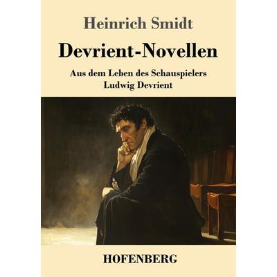 Devrient-Novellen, Taschenbuch von Heinrich Smidt, Henricus - Edition Deutsche Klassik, 978-3-7437-5095-1