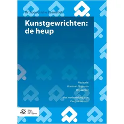 Kunstgewrichten: de heup, Fachbücher von Koos van Nugteren, Cindy Walravens, Dos Winkel