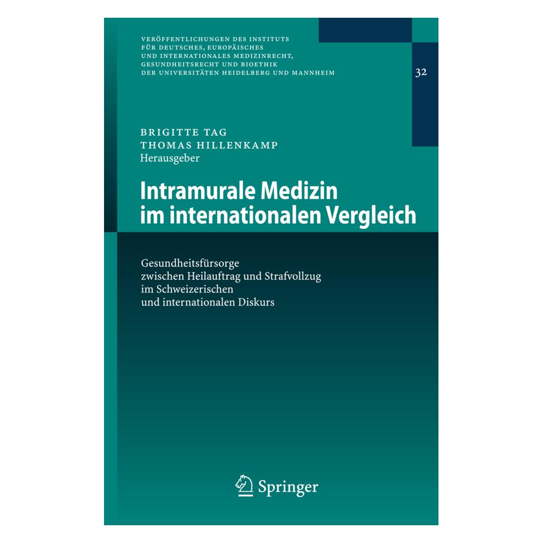 Springer Intramurale Medizin im internationalen Vergleich (Deutsch, Softcover, Brigitte Tag, Thomas Hillenkamp) (55190471)