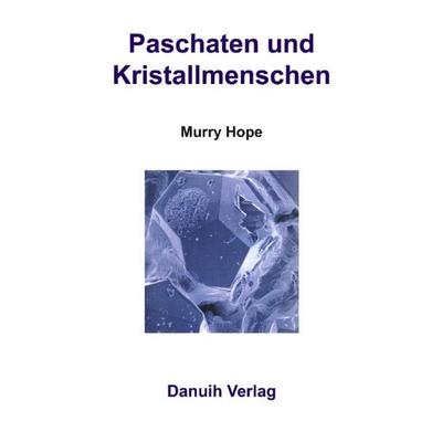 Paschaten und Kristallmenschen, Paperback von Murry Hope, BoD – Books on Demand, 978-3-8311-3346-8