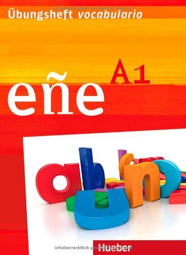 Guillermo Iborra Jiménez - eñe A1: Übungsheft vocabulario: Zusatzmaterial zu eñe A1 - Preis vom 09.10.2026 07:28:09 h