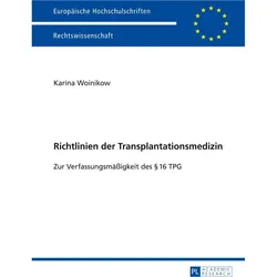 Richtlinien der Transplantationsmedizin, Fachbücher von Karina Woinikow