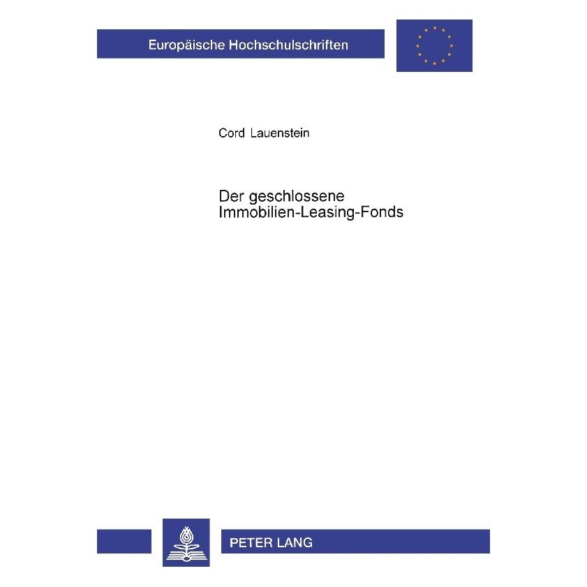 Peter Lang Der geschlossene Immobilien-Leasing-Fonds (Deutsch, Cord Lauenstein) (8554550)