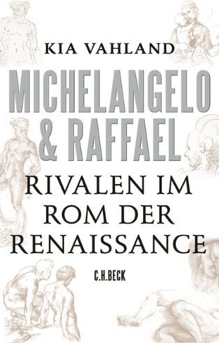 Kia Vahland - Michelangelo & Raffael: Rivalen im Rom der Renaissance - Preis vom 01.10.2026 17:08:56 h