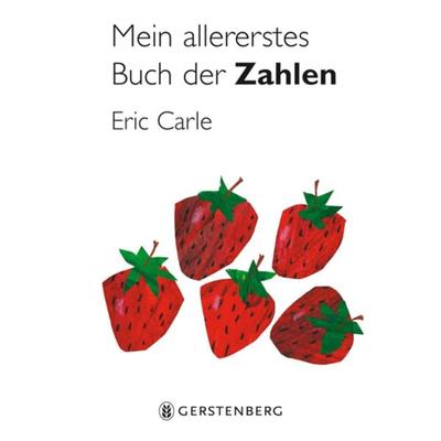 Mein allererstes Buch der Zahlen, Gebundene Ausgabe von Eric Carle, Gerstenberg, 978-3-8369-5181-4