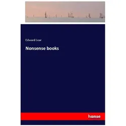 Nonsense books, Belletristik von Edward Lear