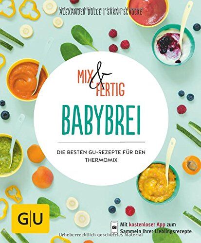 Sarah Schocke - GEBRAUCHT Mix & Fertig Babybrei: Die besten GU-Rezepte für den Thermomix (GU KüchenRatgeber) - Preis vom 10.06.2026 05:35:22 h