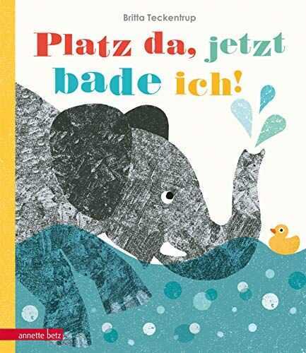 Britta Teckentrup - GEBRAUCHT Platz da, jetzt bade ich! - Preis vom 15.06.2026 05:30:30 h