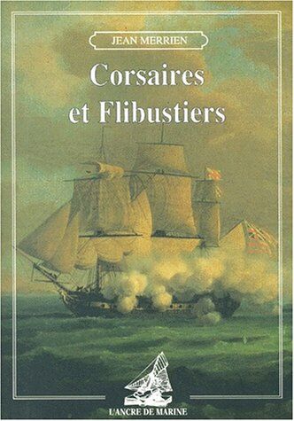 Jean Merrien - GEBRAUCHT Corsaires et flibustiers - Preis vom 06.06.2026 05:42:00 h