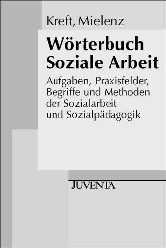 Dieter Kreft - GEBRAUCHT Wörterbuch Soziale Arbeit.: Aufgaben, Praxisfelder, Begriffe und Methoden der Sozialarbeit und Sozialpädagogik. (Edition Sozial) - Preis vom 06.06.2026 05:42:00 h